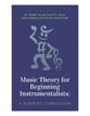 Music Theory for Beginning Instrumentalists: A Scripted Curriculum book cover